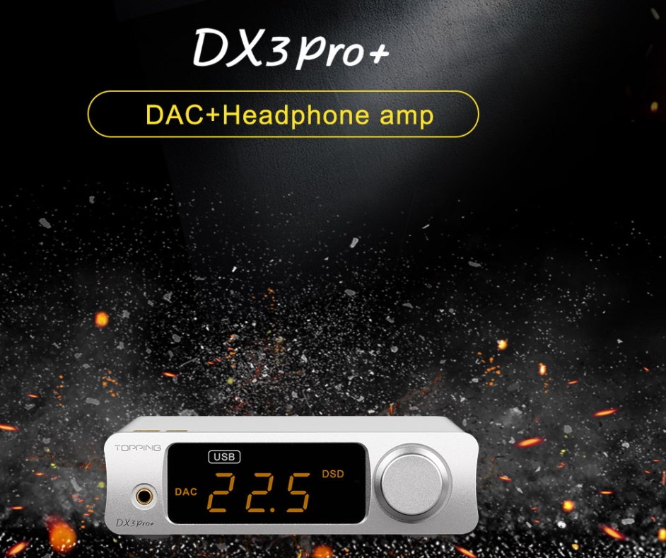 DAC/Amp Topping DX3 Pro+