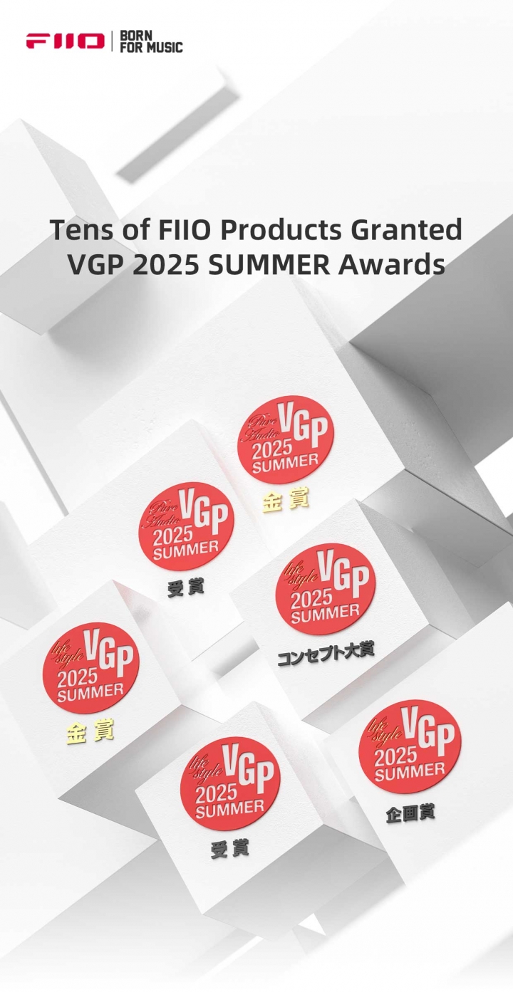 FiiO Bội Thu Giải Thưởng Tại VGP 2025 SUMMER – Khẳng Định Vị Thế Hàng Đầu Trong Làng Âm Thanh