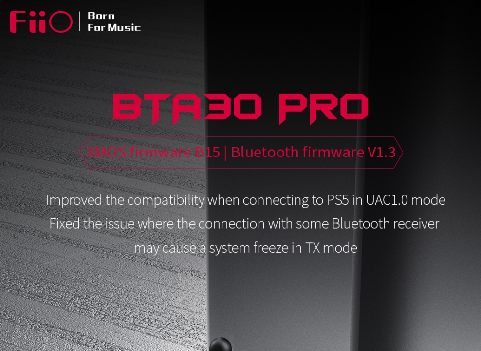 Fiio ra mắt Firmware mới XMOS B15 cho BTA30 Pro