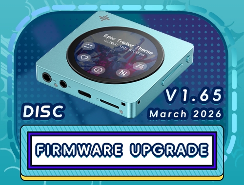 FiiO SNOWSKY DISC Cập Nhật Firmware V1.65 – Thêm Theme Minimalism Và Nhiều Cải Tiến Quan Trọng
