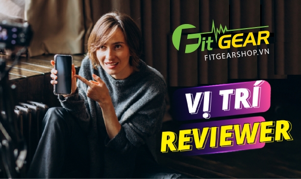 Gia nhập cùng team Fitgearshop - Tuyển 1 nam Review