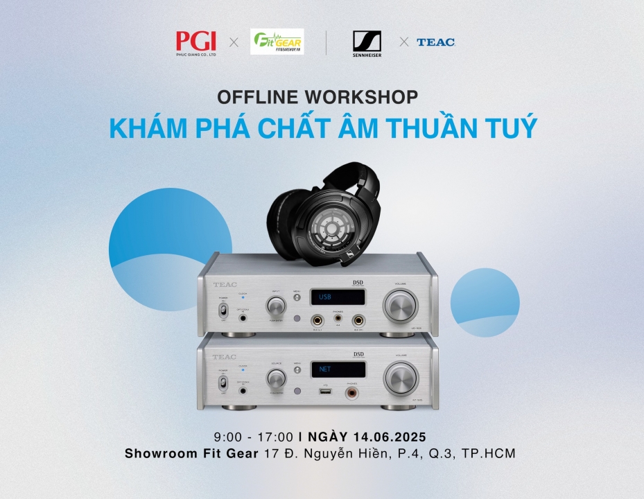 Sennheiser x TEAC tổ chức sự kiện Listening Workshop “Khám Phá Chất Âm Thuần Túy” tại Fitgearshop