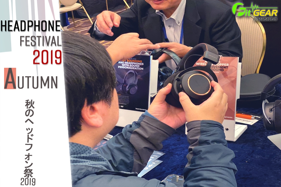 Tokyo Headphone Festival 2019 - Trải nghiệm Tai Nghe Beyerdynamic Lagon ANC