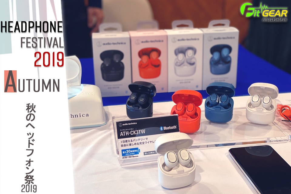 Tokyo Headphone Festival 2019: Trên tay Audiotechnica ATH-CK3TW 