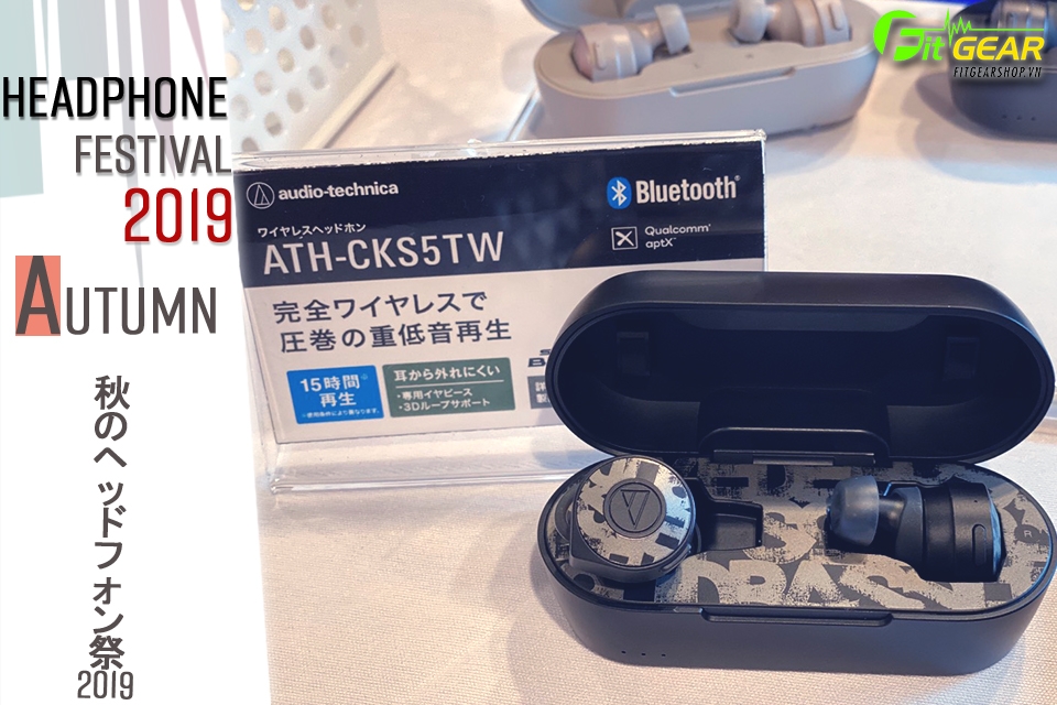 Tokyo Headphone Festival 2019: Trên tay Audiotechnica ATH-CKS5TW (Phiên Bản Limited)