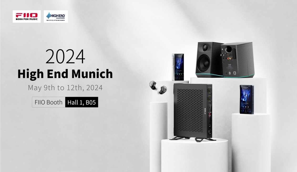 Trải Nghiệm Sản Phẩm Mới Nhất của FIIO tại High-End Munich 2024!