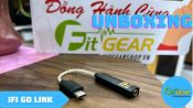 iFi Go Link | Unboxing USB DAC headphone amp di động siêu nhỏ gọn của iFi